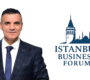 Nedim Delibaş: “İstanbul Business Forum, Türkiye’nin Dünyaya Açılan İş Köprüsü Olacak”