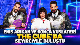 ENİS ARIKAN VE GONCA VUSLATERİ THE CUBE’DA SEYİRCİYLE BULUŞTU