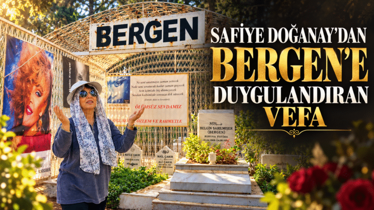 SAFİYE DOĞANAY’DAN BERGEN’E DUYGULANDIRAN VEFA