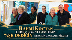 Rahmi Koç’tan Gürbüz Doğan Ekşioğlu’nun “Aşk Dediğin” Sergisine Anlamlı Ziyaret