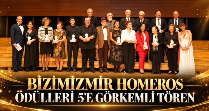 Bizimizmir Homeros Ödülleri 5’e görkemli tören