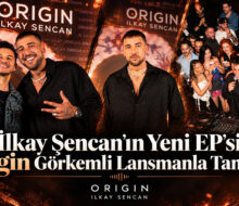 İlkay Şencan’ın Yeni EP’si Origin Görkemli Lansmanla Tanıtıldı